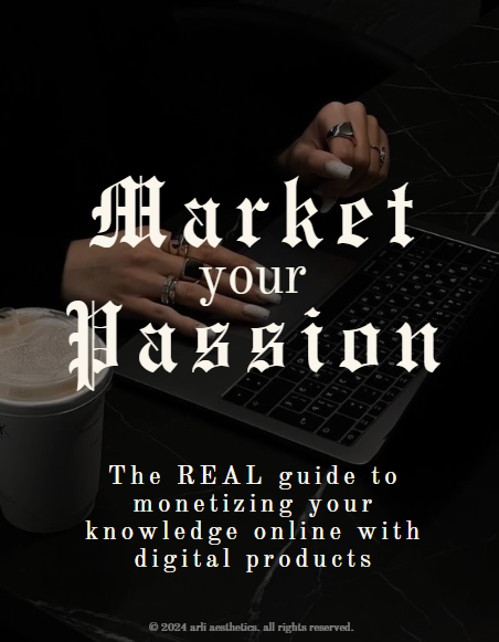 ARLI'S GUIDE TO "MARKET YOUR PASSION"